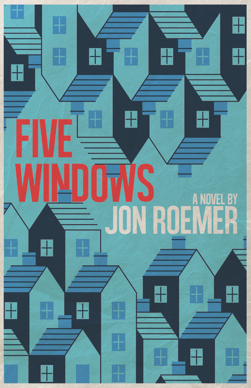 This is the book cover of Five Windows by Jon Roemer, used for a review on Independent Book Review.