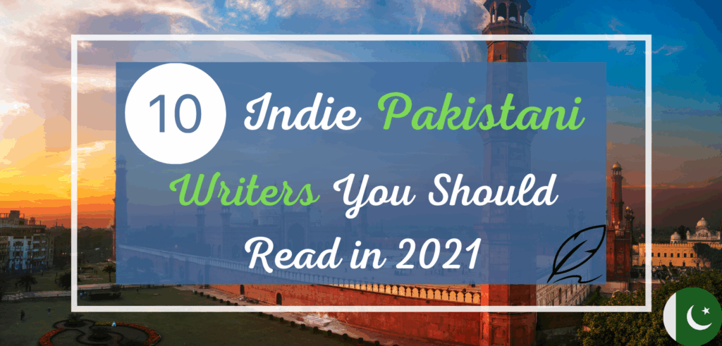 Featured photo for 10 indie Pakistani Writers you should read in 2021