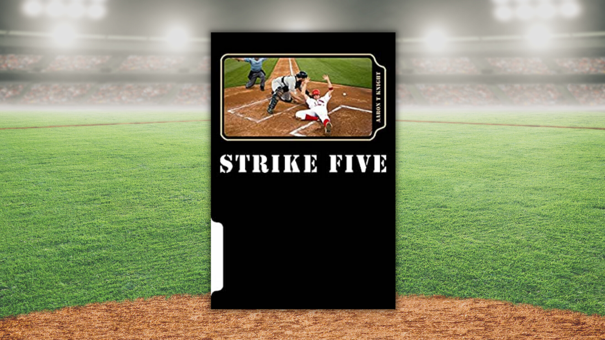 Strike Five by Aaron T Knight baseball novel review