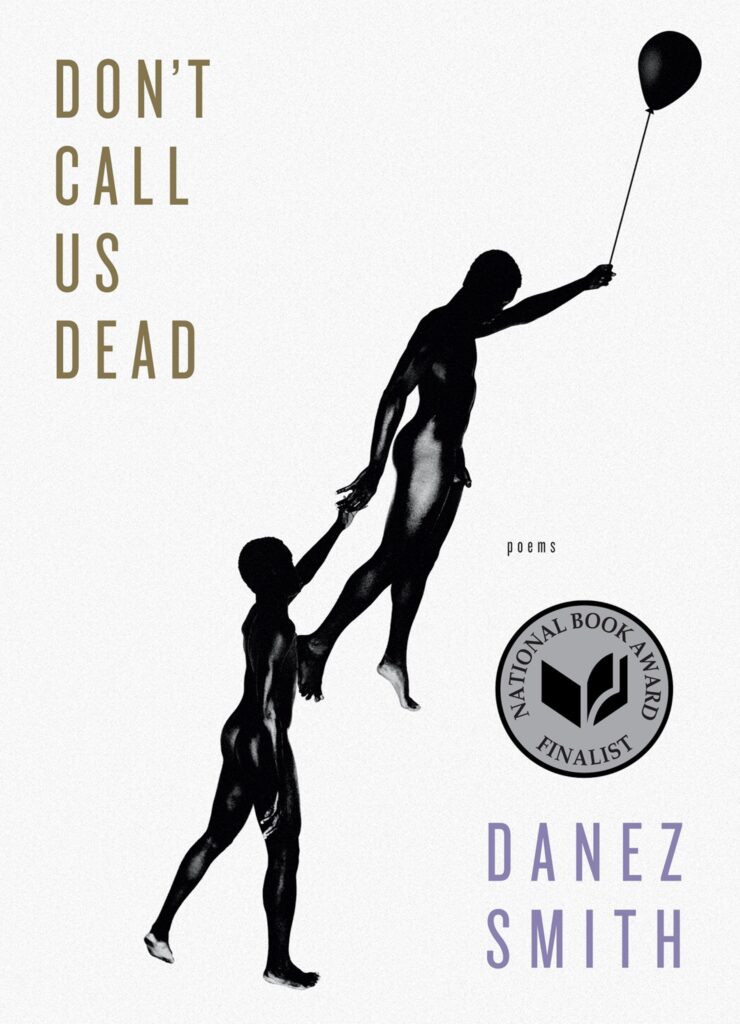 Danez Smith's Don't Call Us Dead is chosen by Genevieve Hartman for this year's best books we've read in 2021 book list.