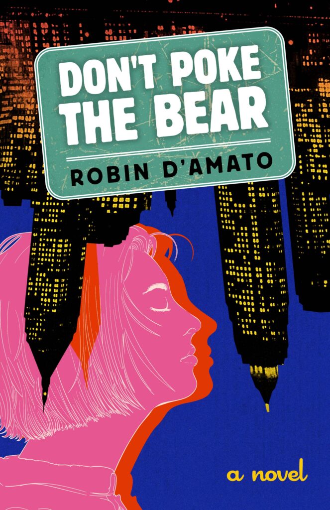 Don't Poke the Bear by Robin D'Amato book cover