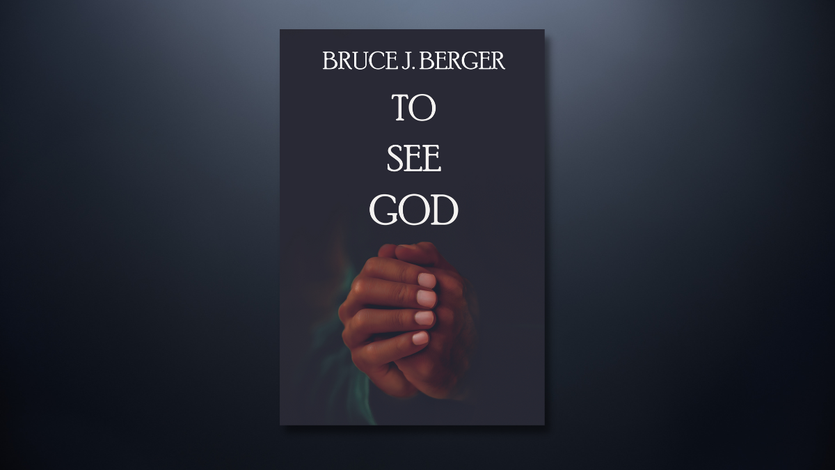 To See God by Bruce J. Berger book review