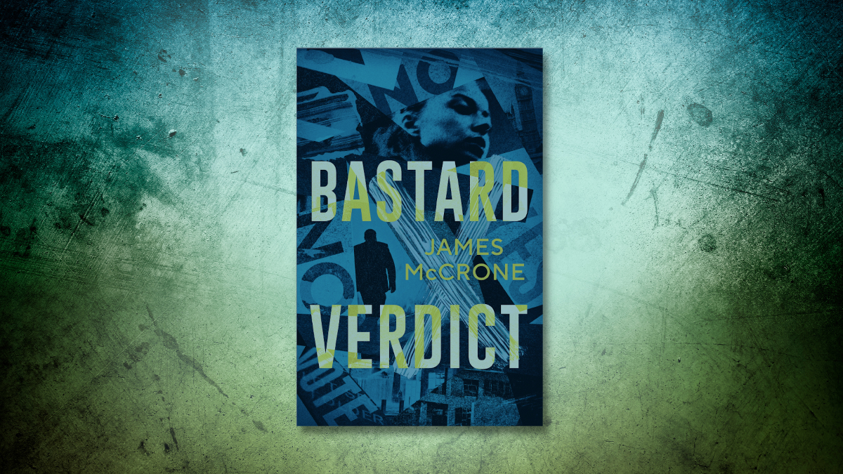 Bastard Verdict by James McCrone book review