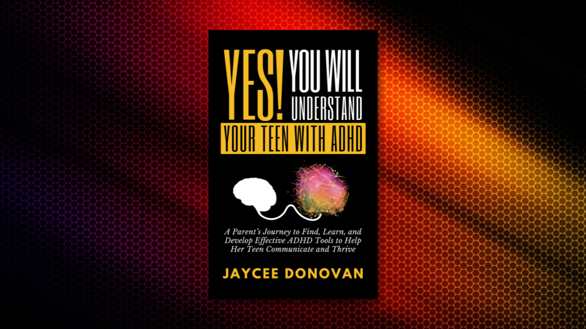 You will understand your teen with adhd book review jaycee donovan