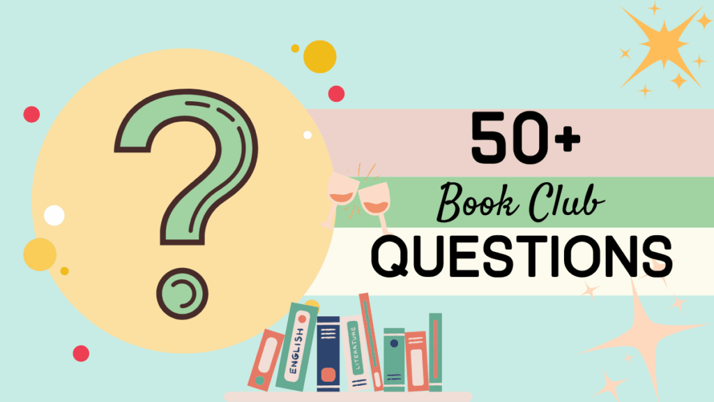 Featured photo for our list of 50+ Book Club Questions, featuring a question mark, wine glasses, and books