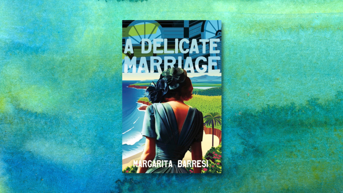 A Delicate Marriage Margarita Barresi book review