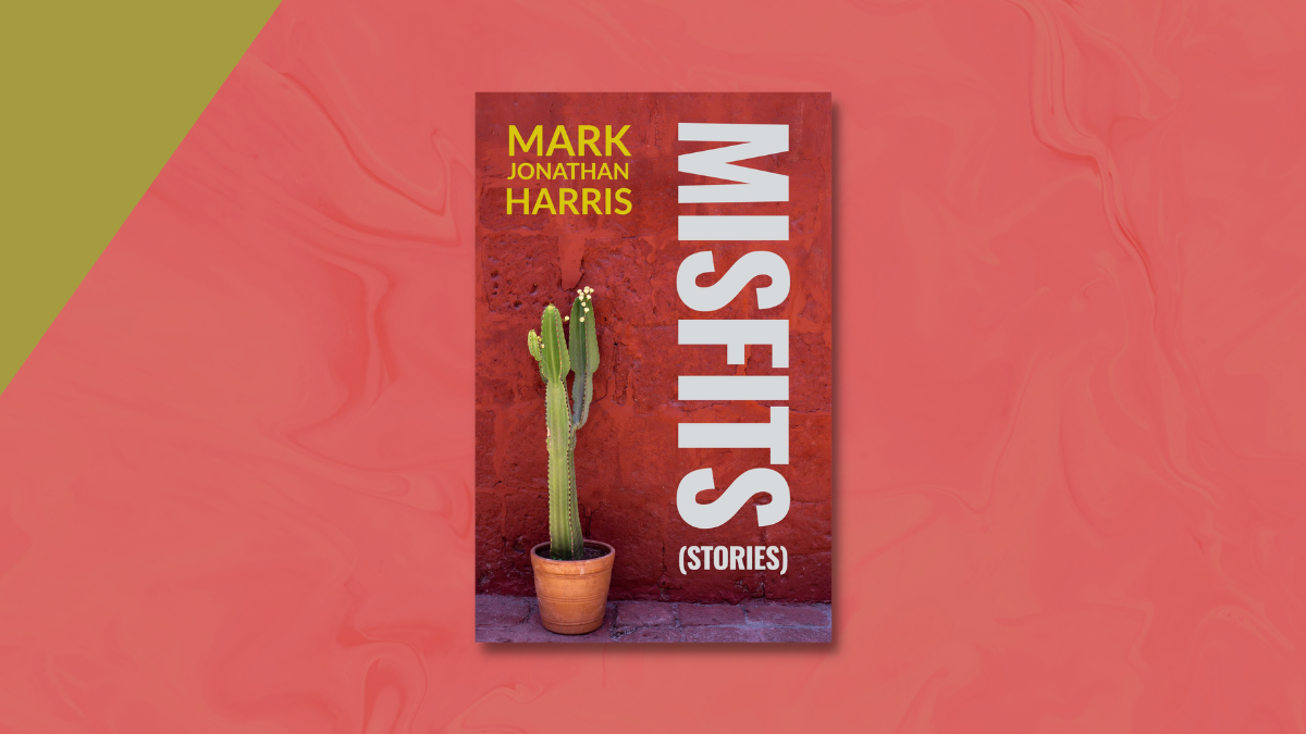 Misfits stories mark jonathan harris book review