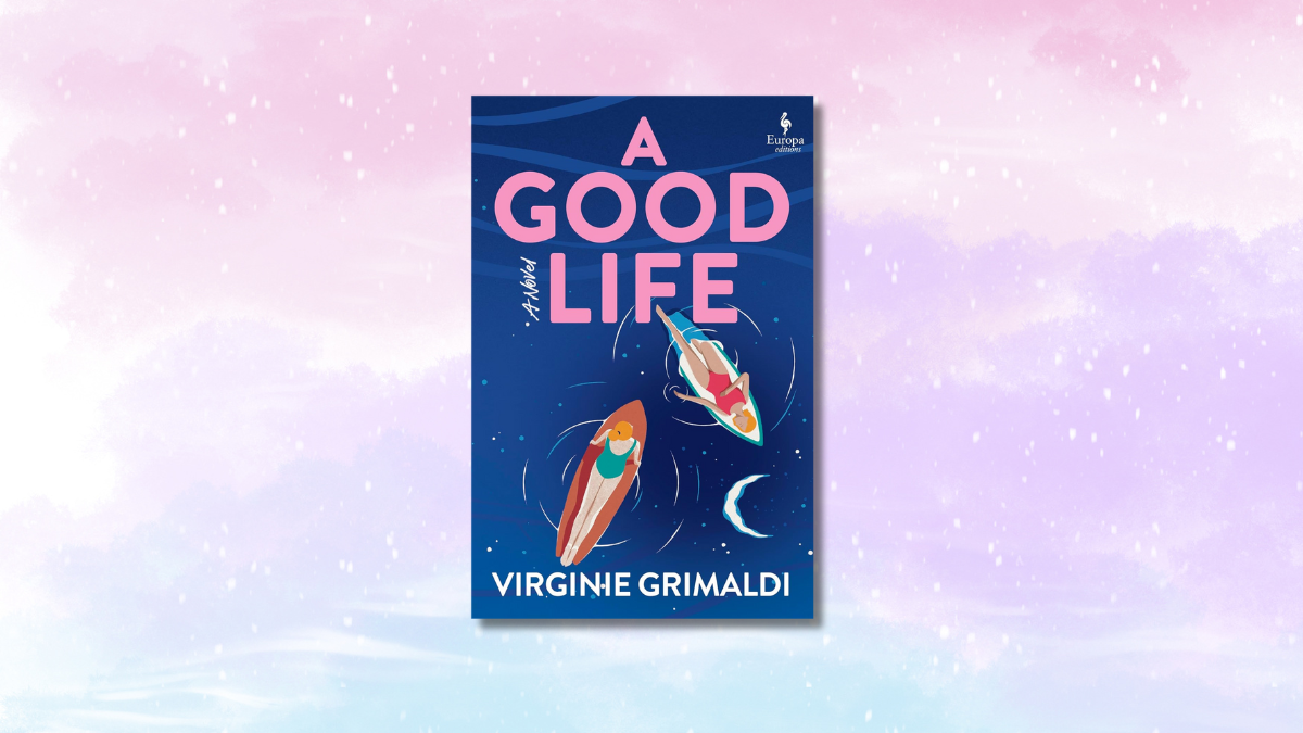 Book Review: A Good Life by Virginie Grimaldi