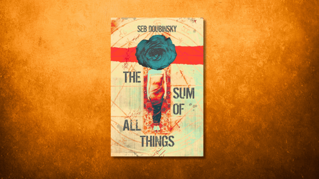 Seb Book Book Review: The Sum of All Things by Seb Doubinsky