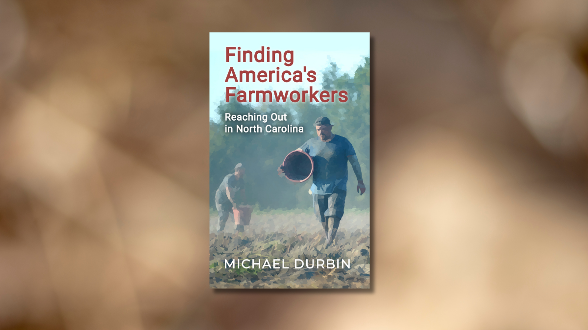 Book Review: Finding America’s Farmworkers
