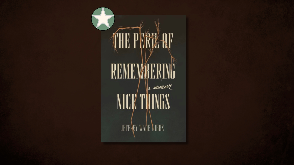 STARRED Book Review: The Peril of Remembering Nice Things