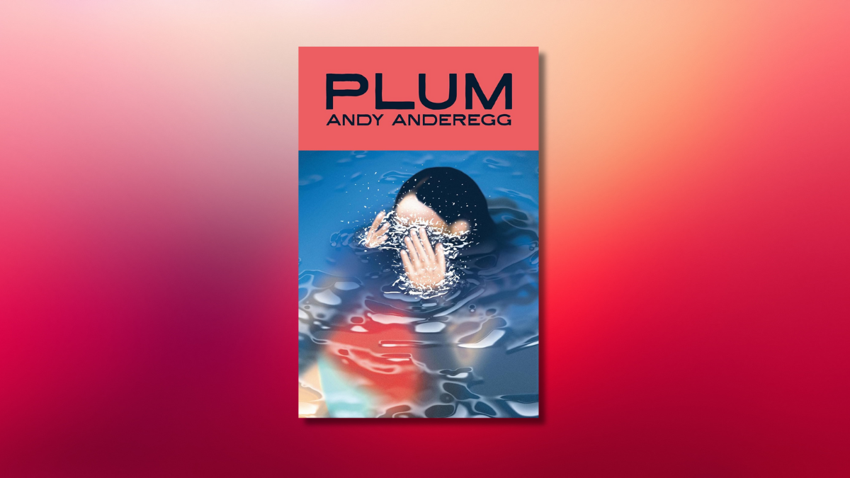 Book Review: Plum by Andy Anderegg