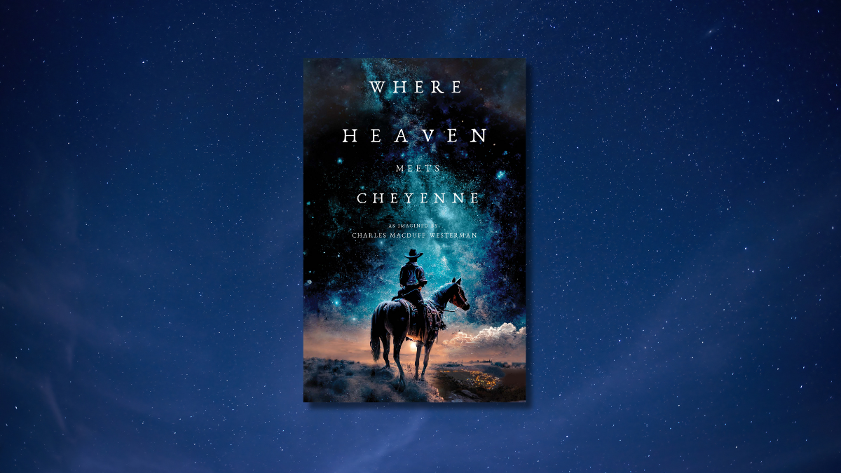 Book Review: Where Heaven Meets Cheyenne