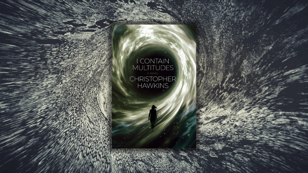 Contain Multitudes Book Review: I Contain Multitudes by Christopher Hawkins