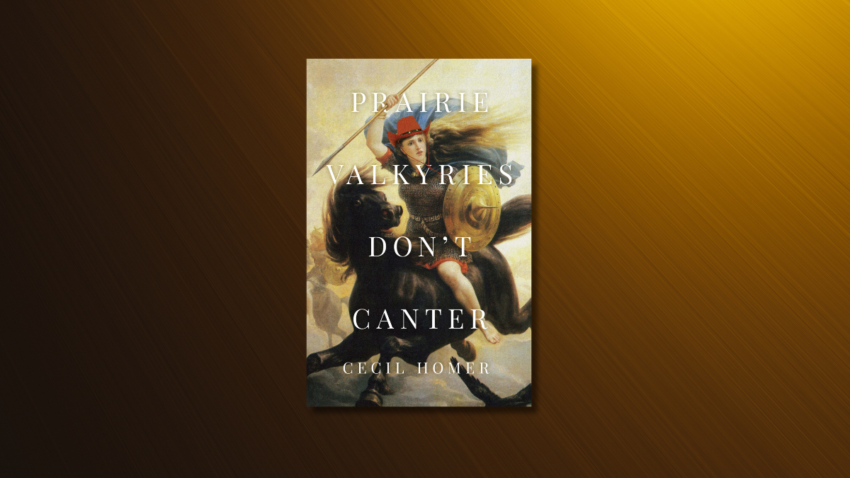 Book Review: Prairie Valkyries Don’t Canter