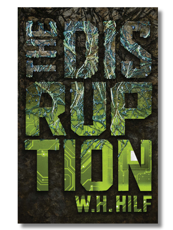The Disruption by W.H. Hilf