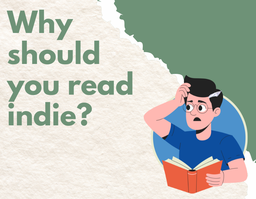Why Should You Read Indie Books?