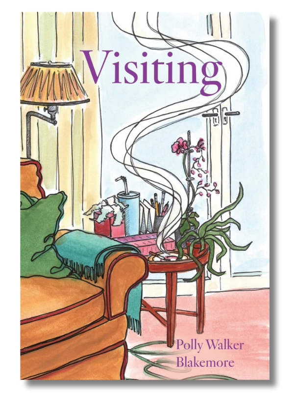 Visiting by Polly Walker Blakemore