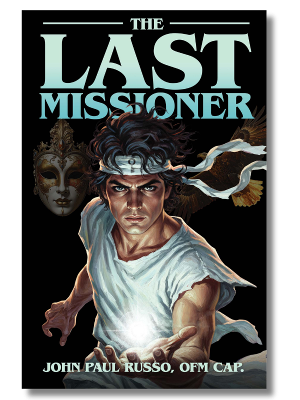 The Last Missioner by John Paul Russo, OFM Cap.